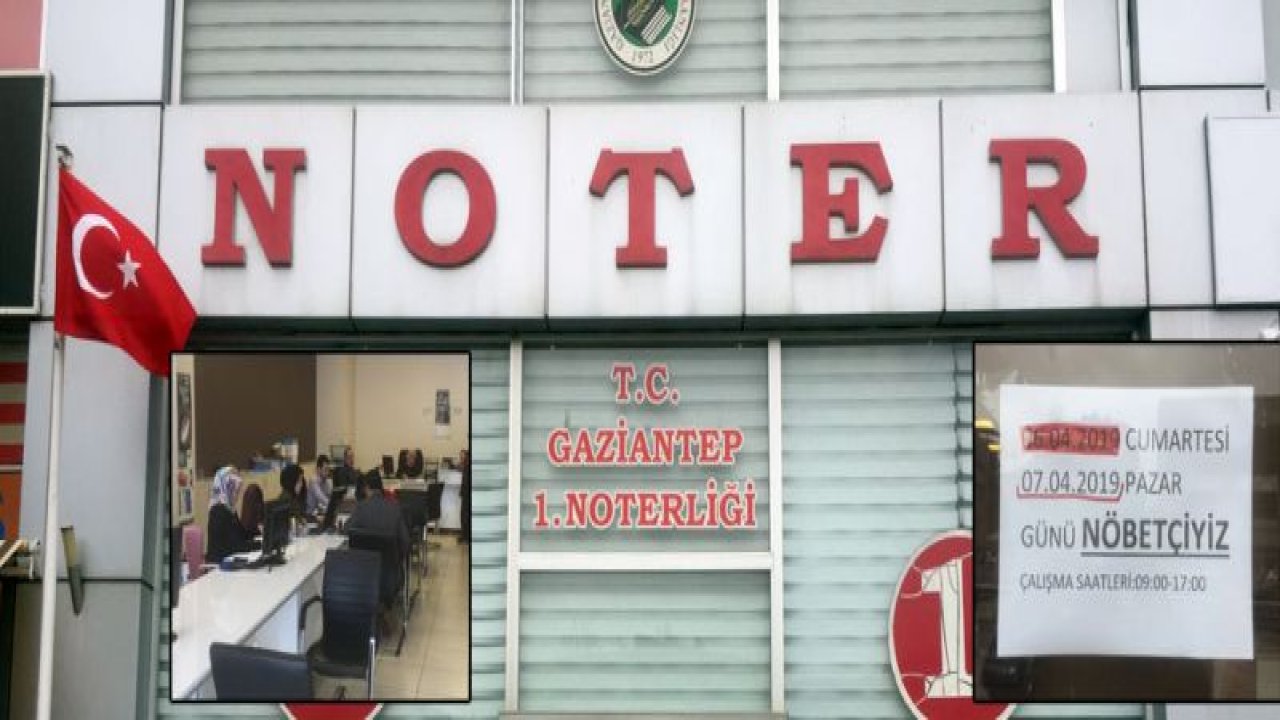 Nöbetçi Noter uygulaması başladı, Gaziantep'te 1. Noter nöbetçi
