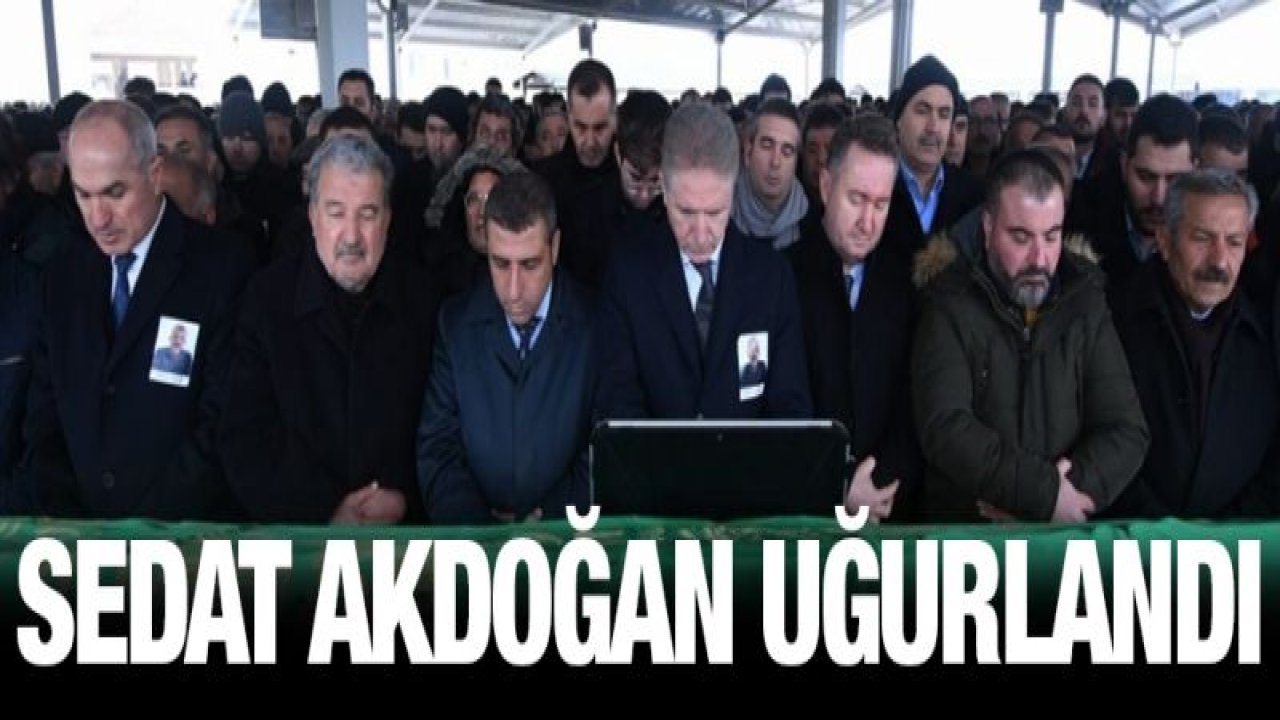 Akdoğan son yolculuğuna uğurlandı