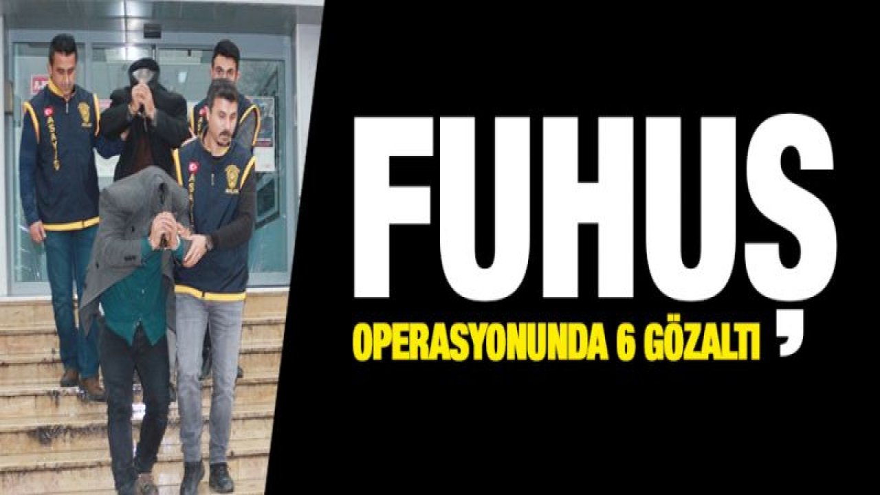 Fuhuş operasyonu! Gözaltılar var