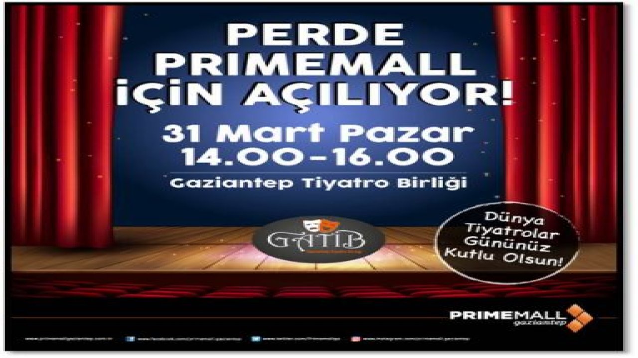 PRİMEMALL'DA DÜNYA TİYATROLAR GÜNÜ'¦
