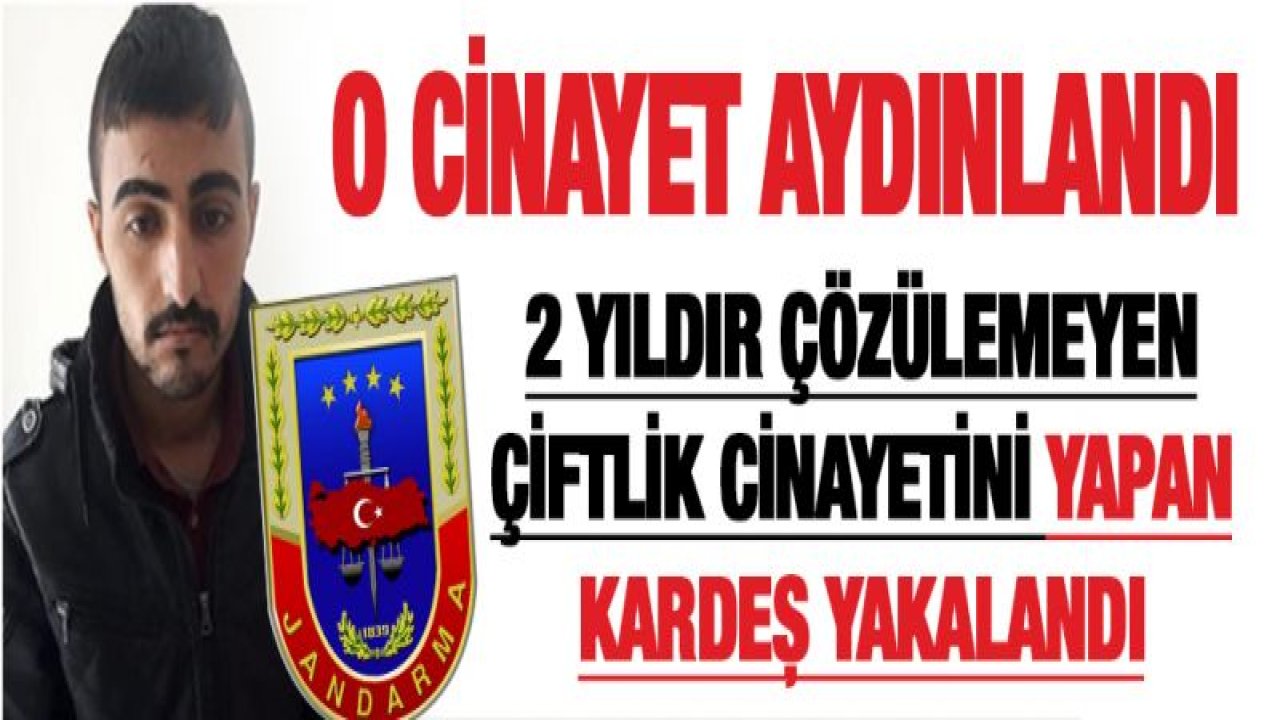 O çiftlikteki cinayet aydınlandı!