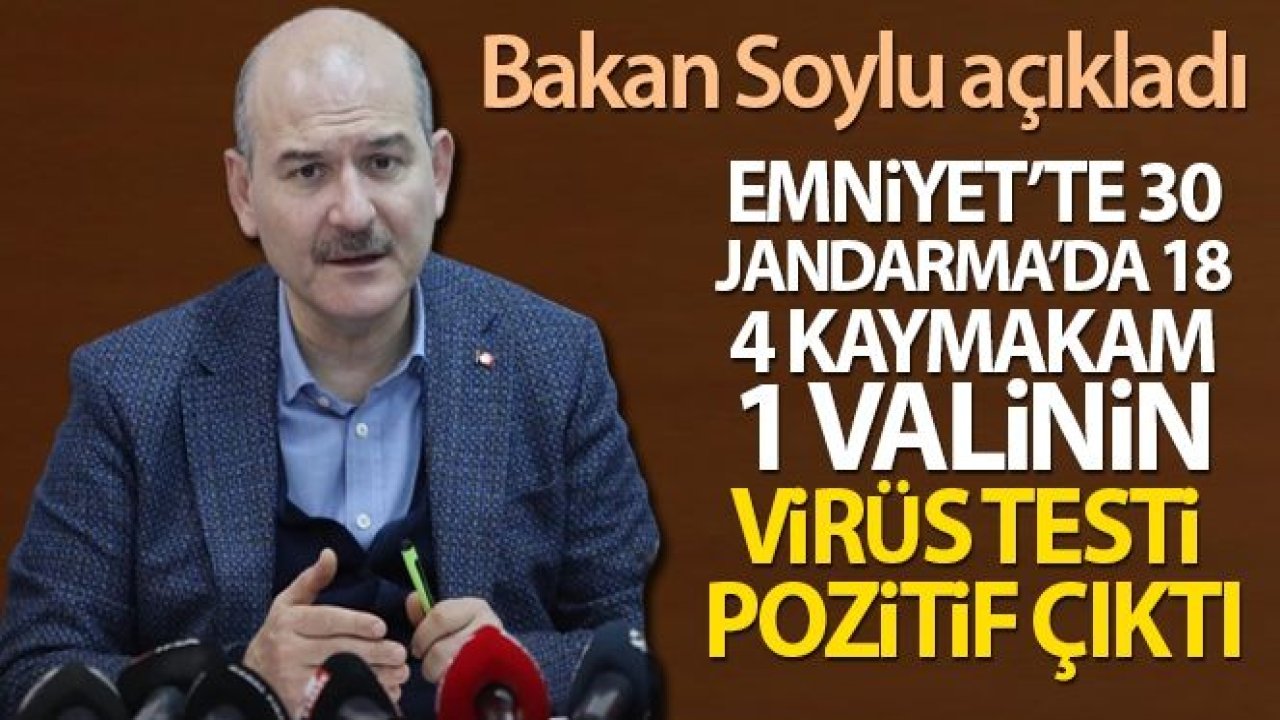 İçişleri Bakanı Soylu'dan emniyet ve kamudaki korona virüs vaka sayıları açıklaması