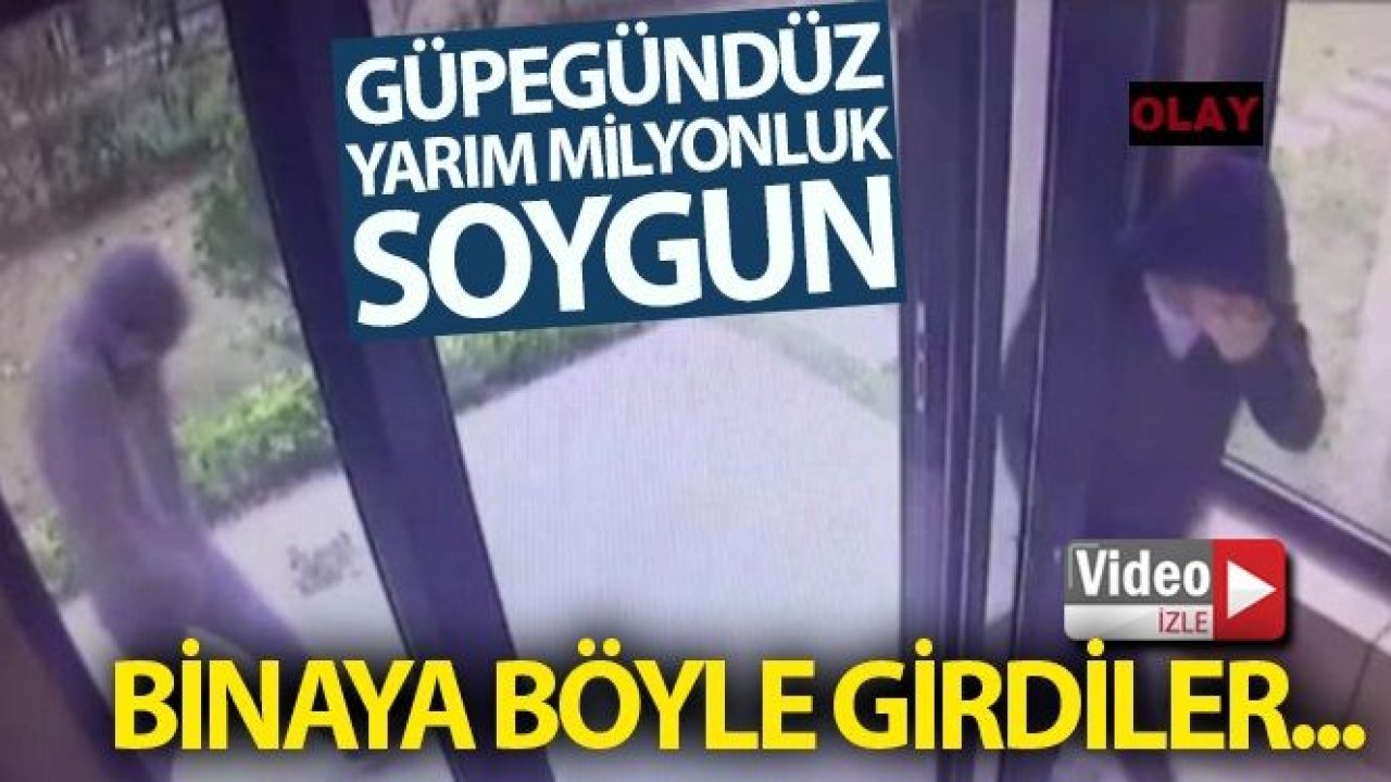 Güpegündüz yarım milyonluk soygun