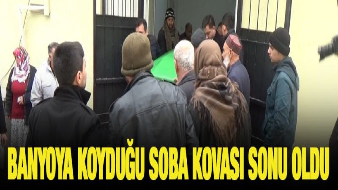 Isınmak için banyoya koyduğu soba kovası sonu oldu