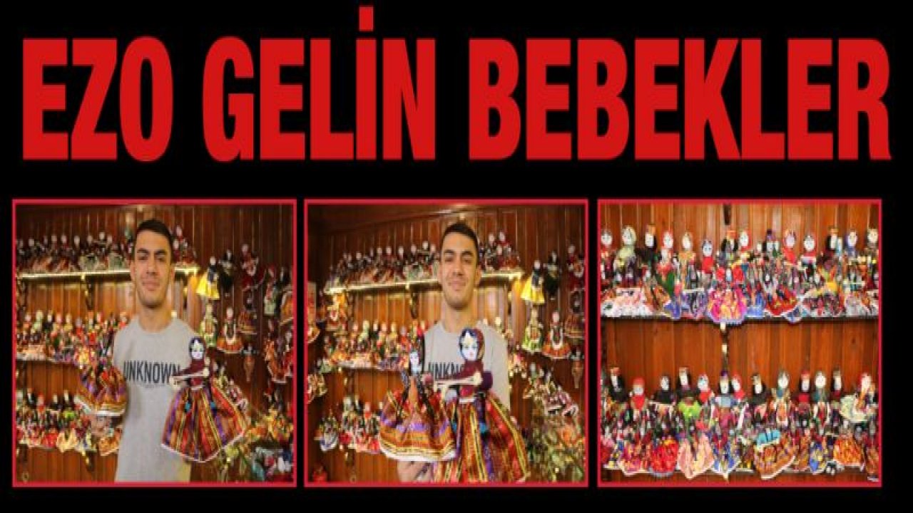 'Barbie' bebeklerin yerini 'Ezo Gelin' bebekler alıyor