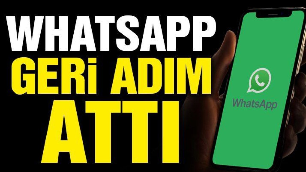 Son dakika… WhatsApp geri adım attı...WhatsApp gizlilik sözleşmesi tarihini erteledi.