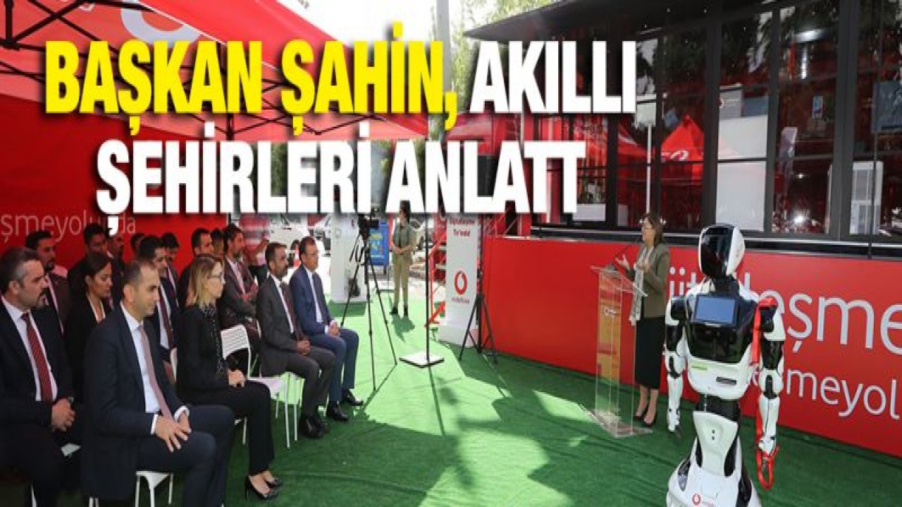 GAZİANTEP, BÜYÜKŞEHİR'LE DİJİTALLEŞİYOR