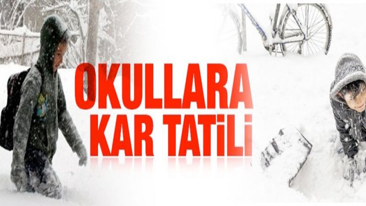 Gaziantep'te okullara kar tatili