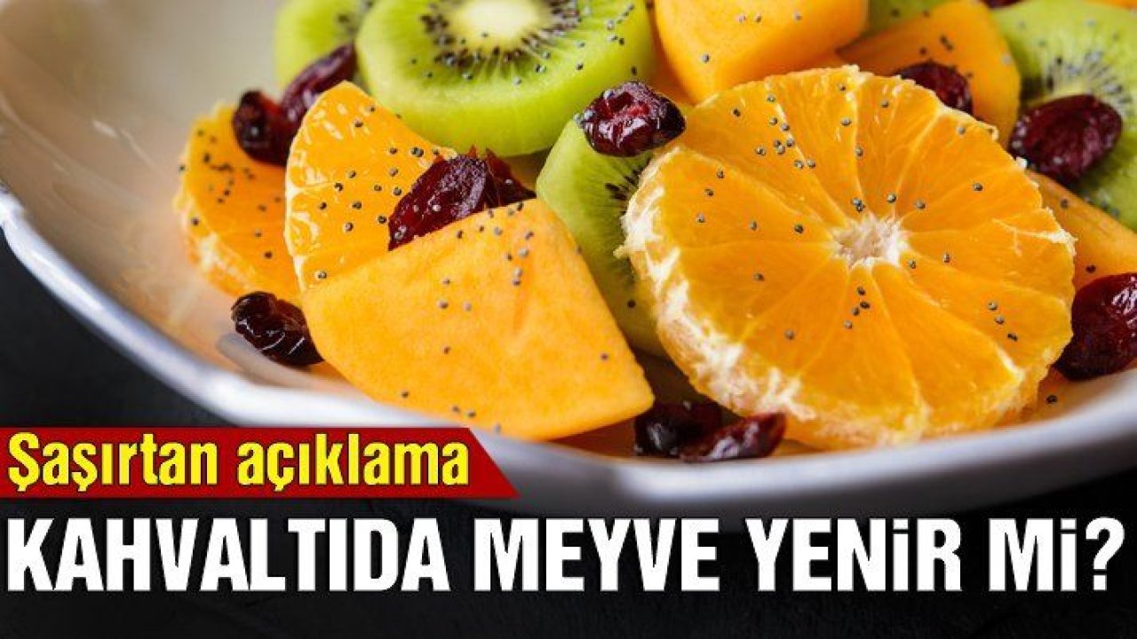 Sabah Kahvaltısında meyve yenir mi?