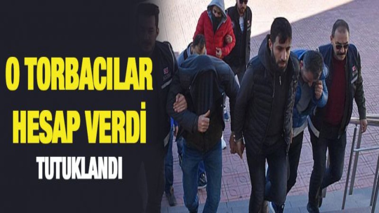 Torbacılara baskın!