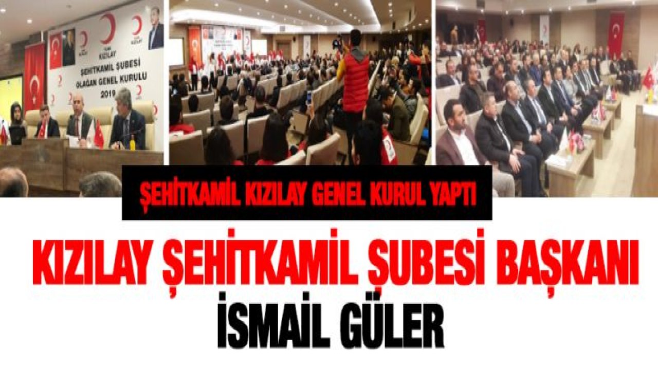 Kızılay Şehitkamil Şubesi Başkanı Güler