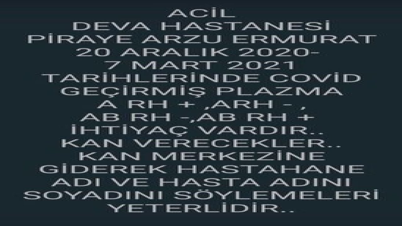 Çok acil yardımcı olmak isteyenler Kızılay kan merkezine başvurabilirler.