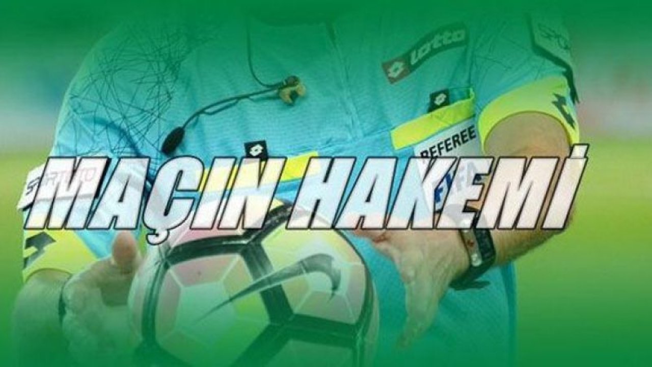 Süper Lig’de 36. haftanın hakemleri açıklandı
