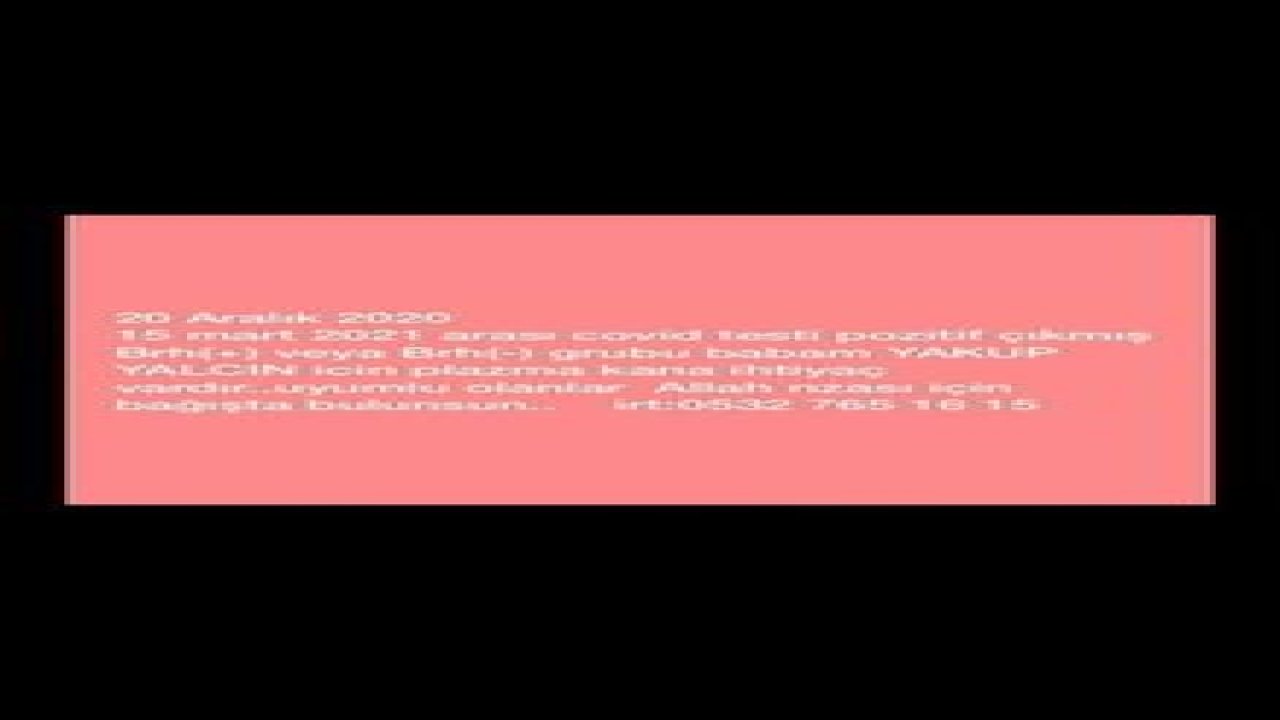 Kan Plazma İhtiyacı Acil...Covid 19 testi pozitif çıkmış hasta için plazma bağışı