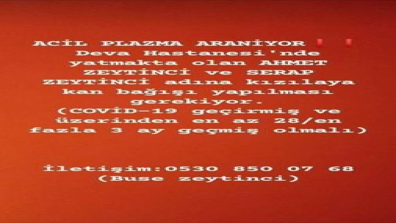 Kan Plazma İhtiyacı Acil...Covid 19 testi pozitif çıkmış hasta için plazma bağışı