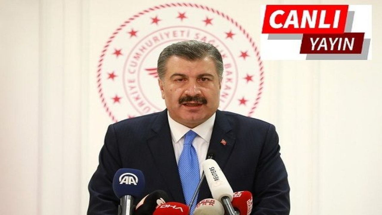 Son dakika haberi: Koronavirüste son durum ne? Sağlık Bakanı Fahrettin Koca konuşuyor