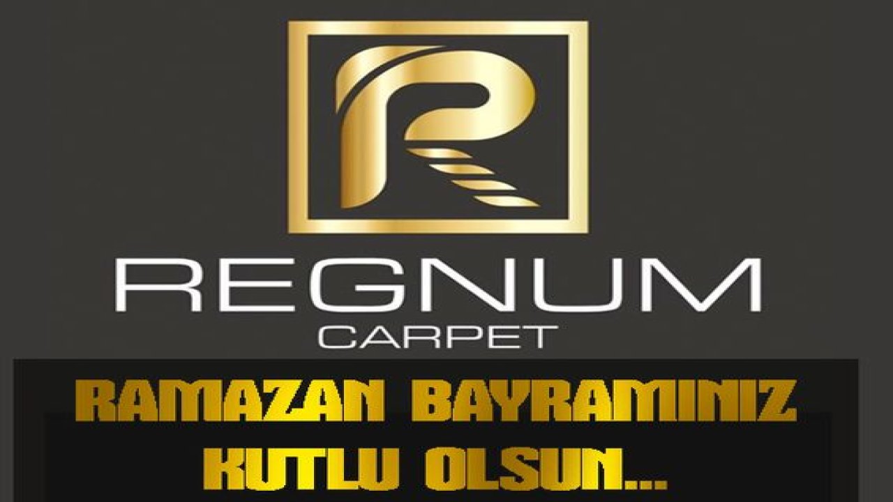 Regnum Halı Ramazan Bayramınızı Kutlar...