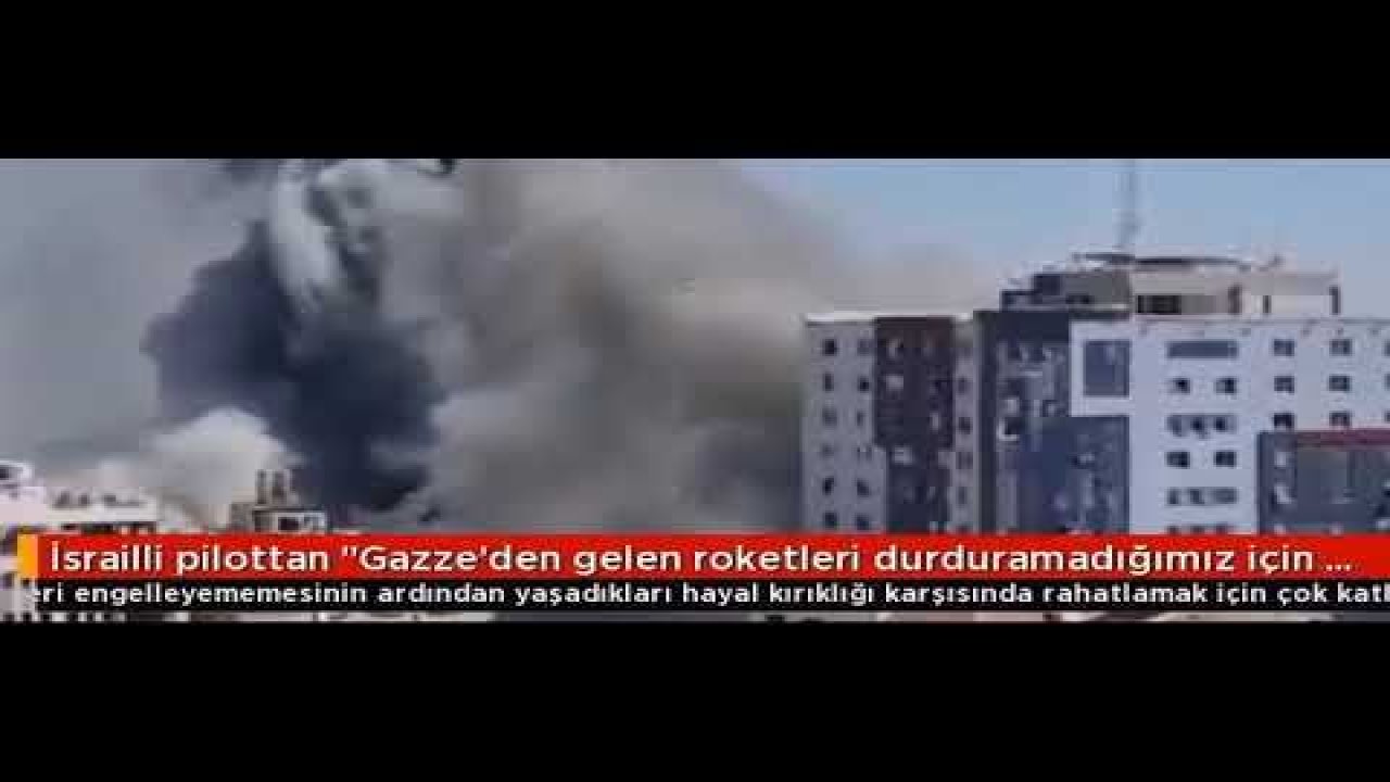 Video Haber..İsrailli pilottan "Gazze'den gelen roketleri durduramadığımız için çok katlı binaları vurduk" itirafı