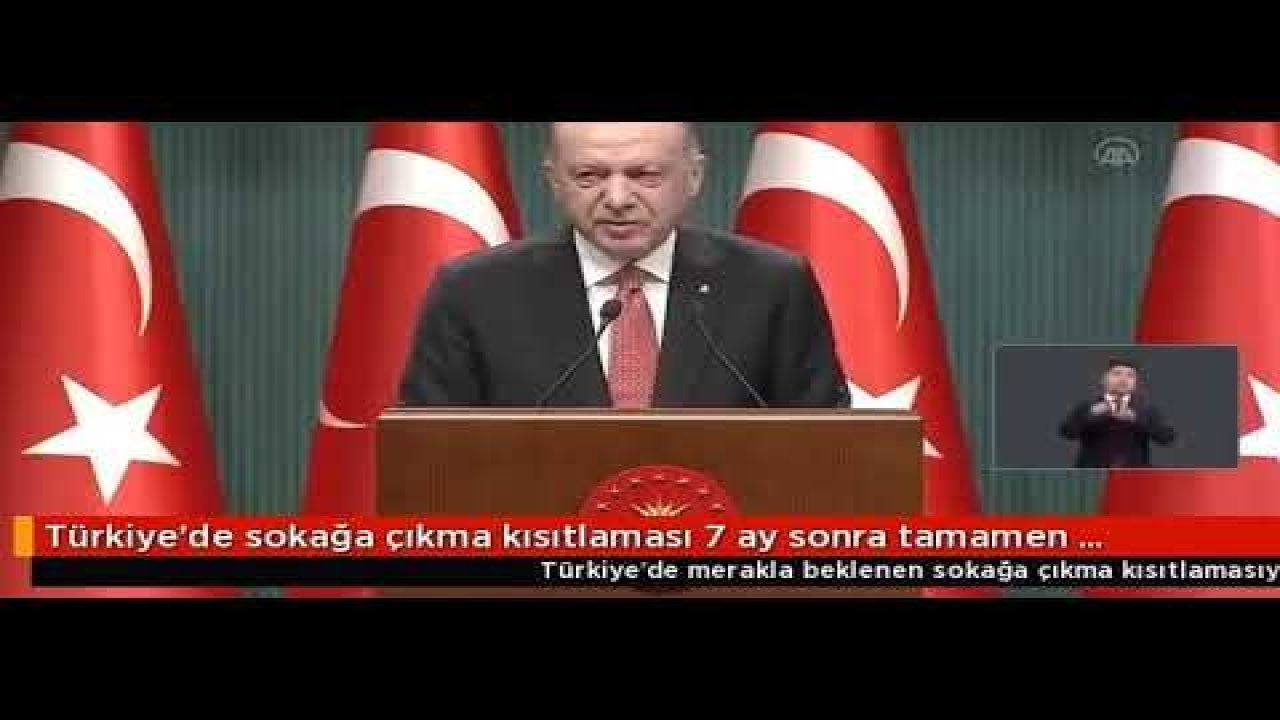 Video Haber...Türkiye ve Gaziantep'te  sokağa çıkma kısıtlaması 7 ay sonra tamamen kaldırılıyor