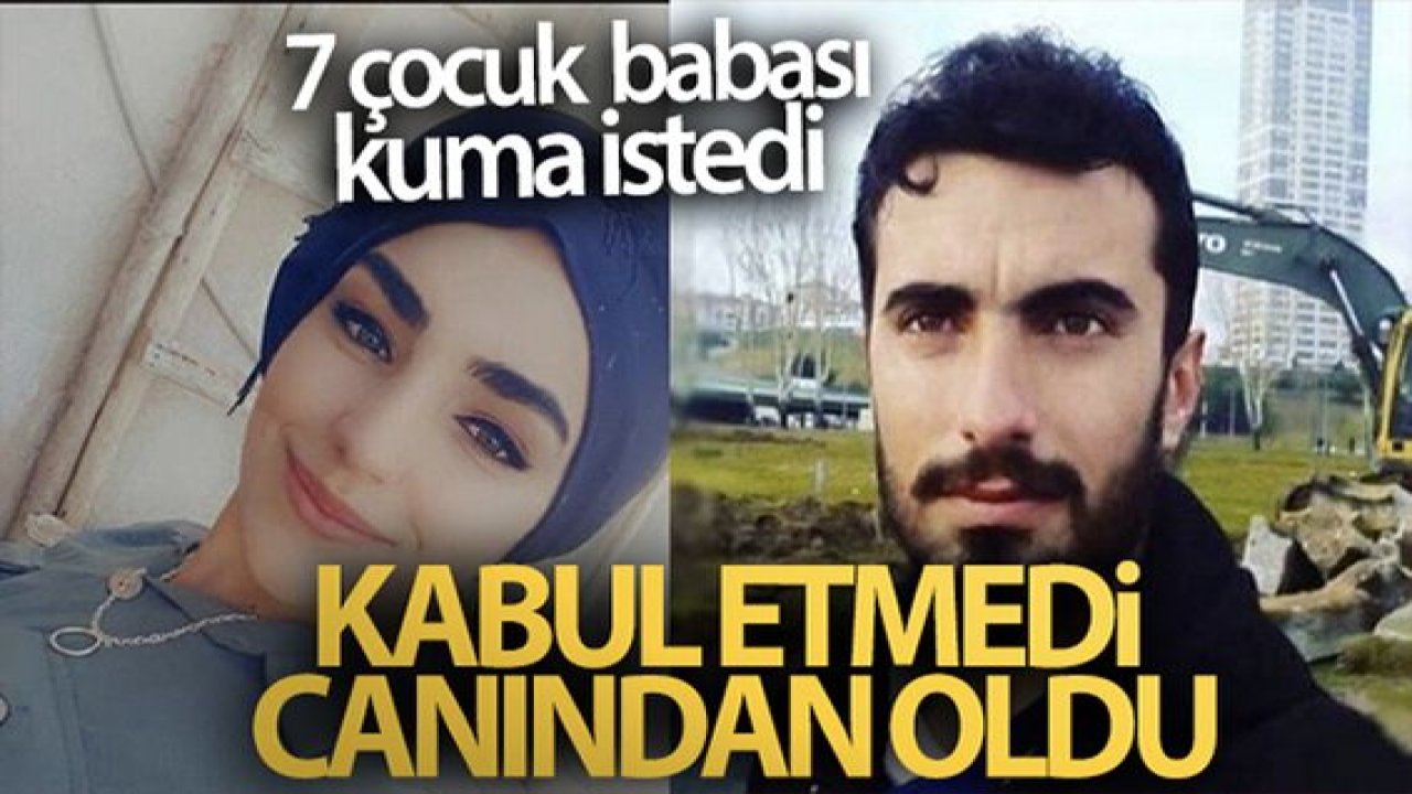 Son Dakika...Video Haber...7 çocuk babası kuma istedi, kabul etmedi canından oldu