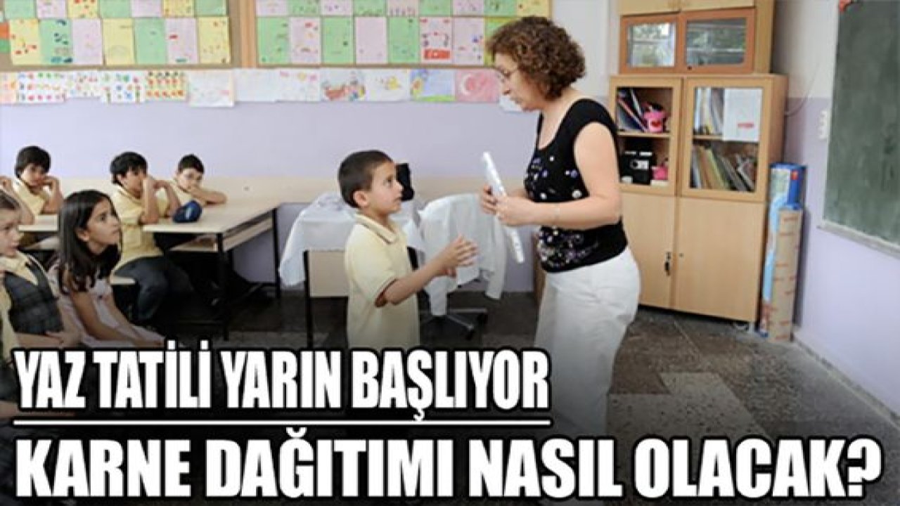Gaziantep'te yaz tatili yarın başlıyor