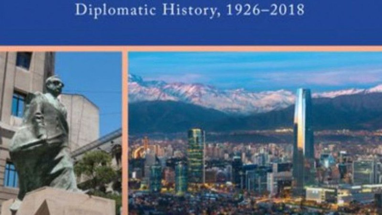 Türkiye-Şili ilişkilerinin diplomatik boyutu ilk kez bu kitapta