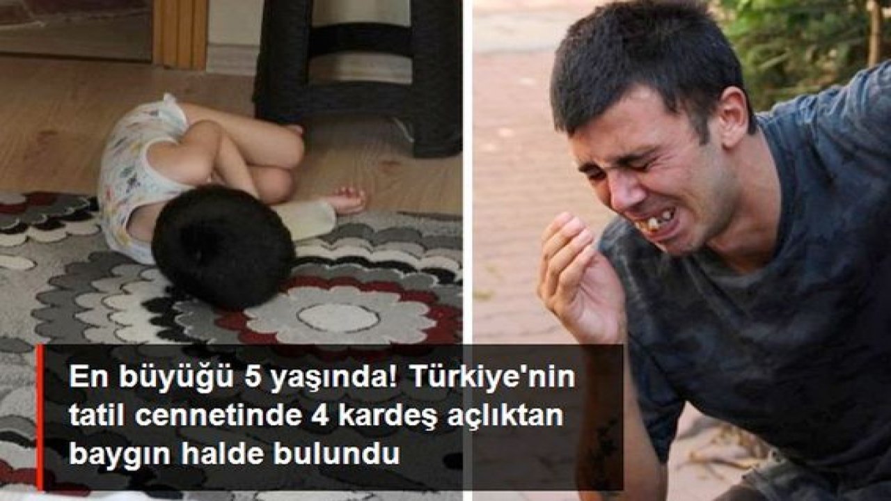Son Dakika: Video Haber...Yürek yakan olay! Anneleri evi terk etti, 4 çocuğu açlıktan baygın halde bulundu