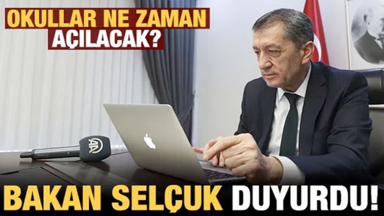Bakan Selçuk okulların açılacağı tarihi duyurdu!