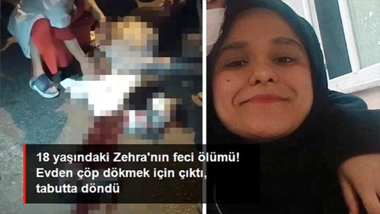 Son Dakika...Video Haber...Çöp atmaya çıkan genç kızın feci ölümü