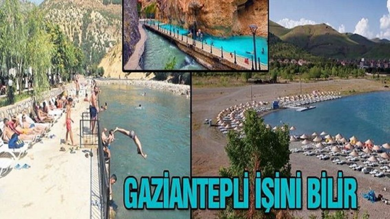 Gaziantepli işini bilir! Bakın Gaziantepliler Tatil İçin Nereleri Seçti?