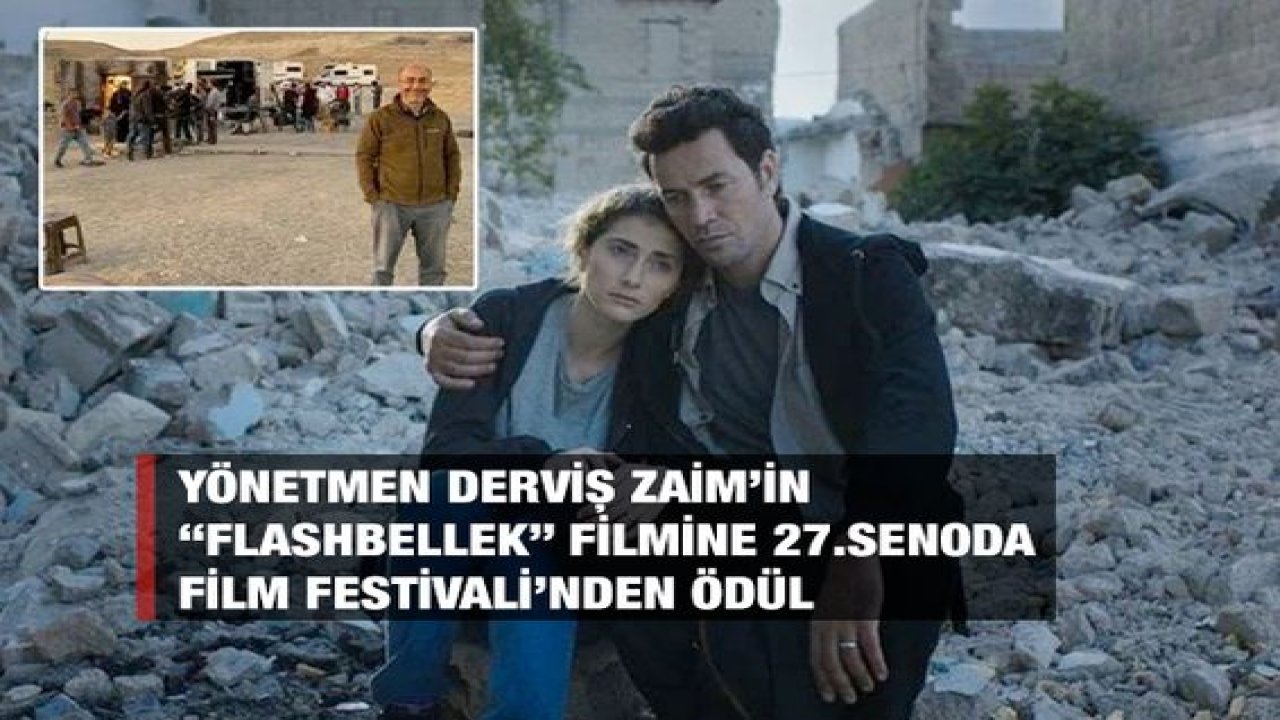 Yönetmen Derviş Zaim’in “Flashbellek” filmine 27.Senoda Film Festivali’nden ödül