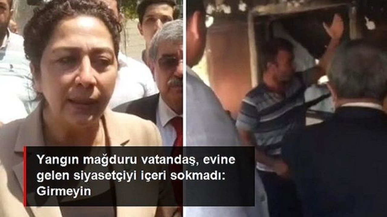 Video Haber... Yangın mağduru vatandaş İyi Partili Önşen’i yanan evine almadı