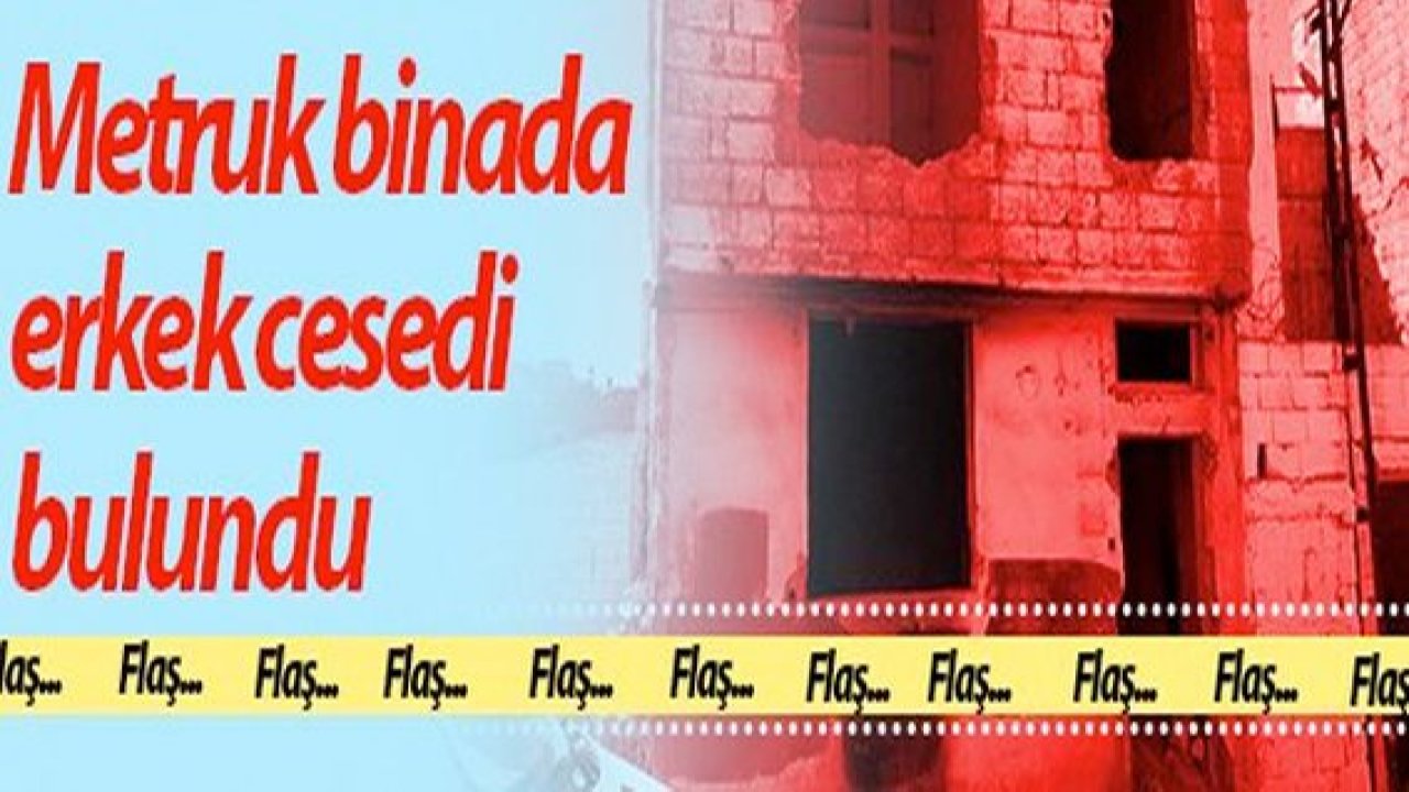 Son Dakika: Video Haber...Binadan Kötü Kokular Geliyordu! Gaziantep'te şüpheli erkek ceseti bulundu
