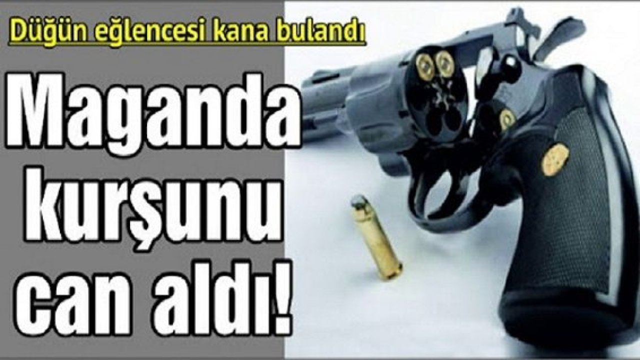 Gaziantep'te Düğün Kana Bulandı! 1 Kişi Maganda Kurşunuyla Hayatını Kaybetti