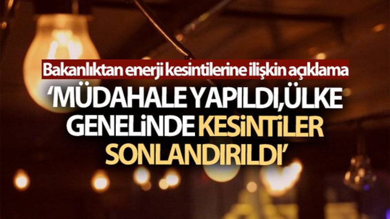 Son Dakika...Ülke genelinde elektrik kesintileri sonlandırıldı