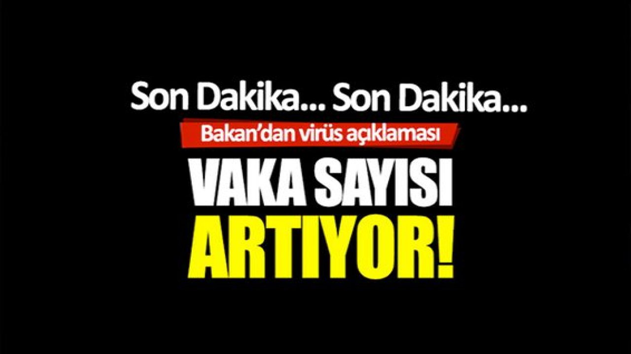 Son Dakika...Vaka Sayısı Gaziantep’te Yine Patladı