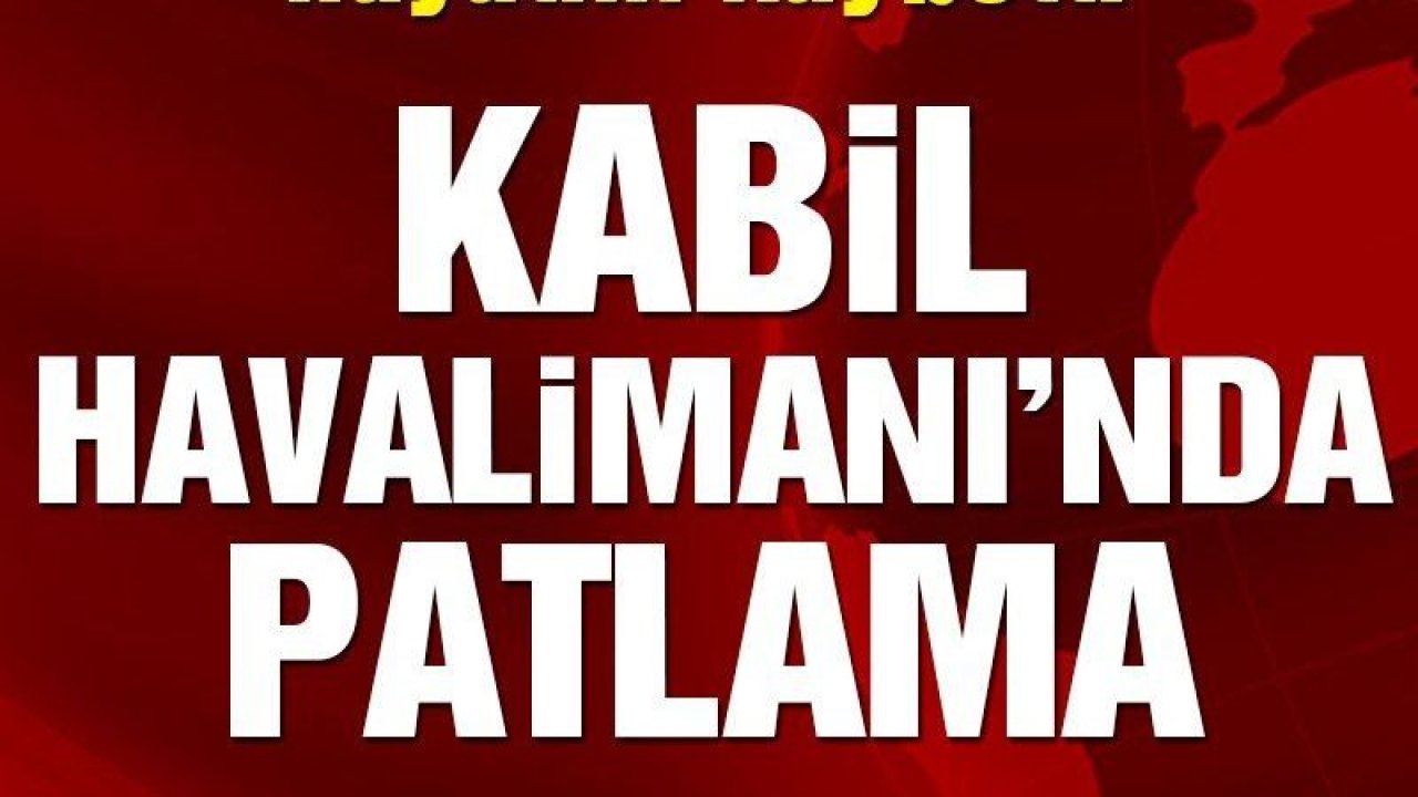 Son Dakika Haber: Video Haber...Kabil’de Hamid Karzai Uluslararası Havalimanı’nda patlama