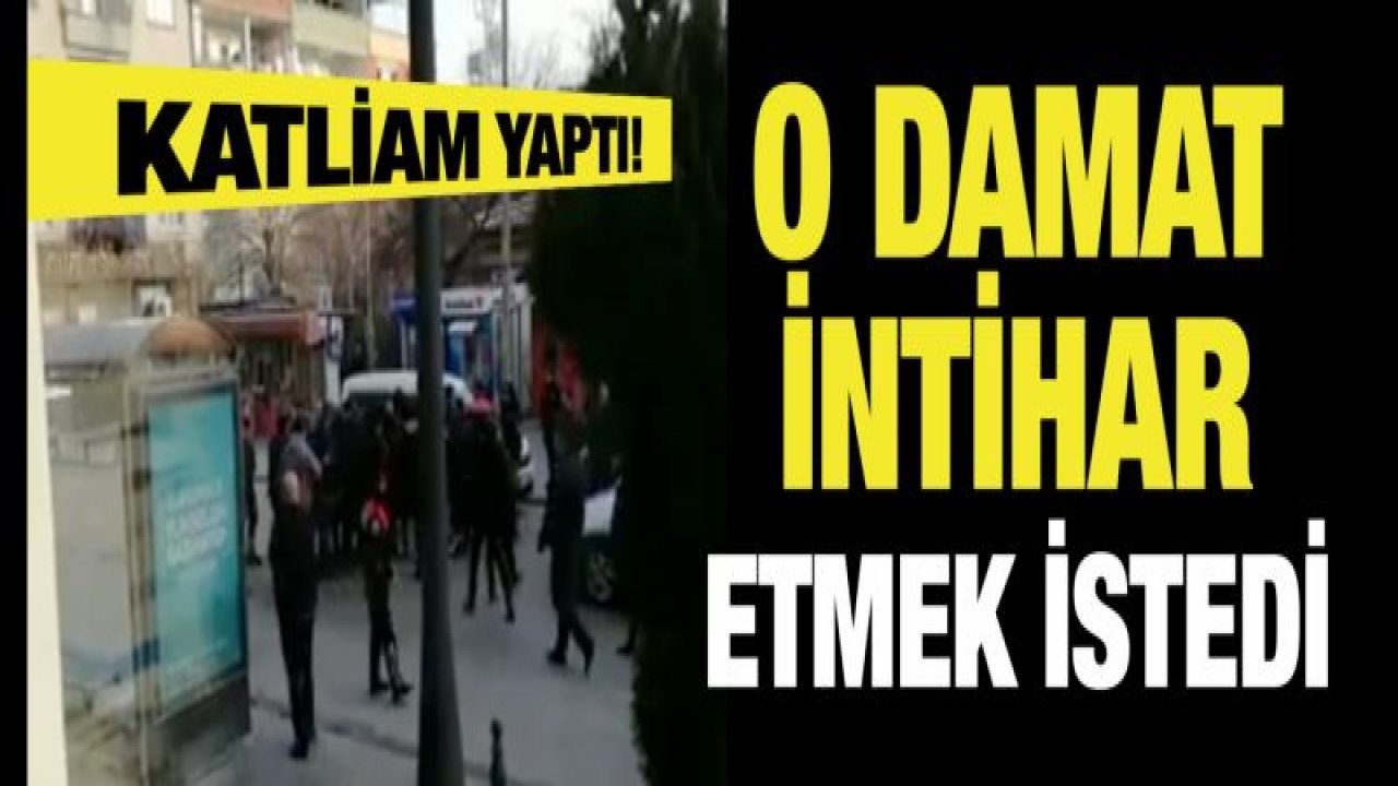 Katliam yapan damat intihar etmek istedi!