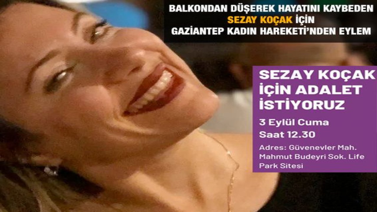 Gaziantep'te Kadınlar Yarın Sezay Koçak İçin Eylem Yapacak