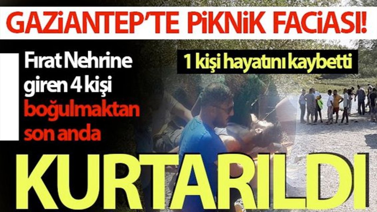 Son Dakika...Gaziantep'te Fırat Nehrine giren 5 kişiden biri boğulurken 4 kişi son anda kurtarıldı