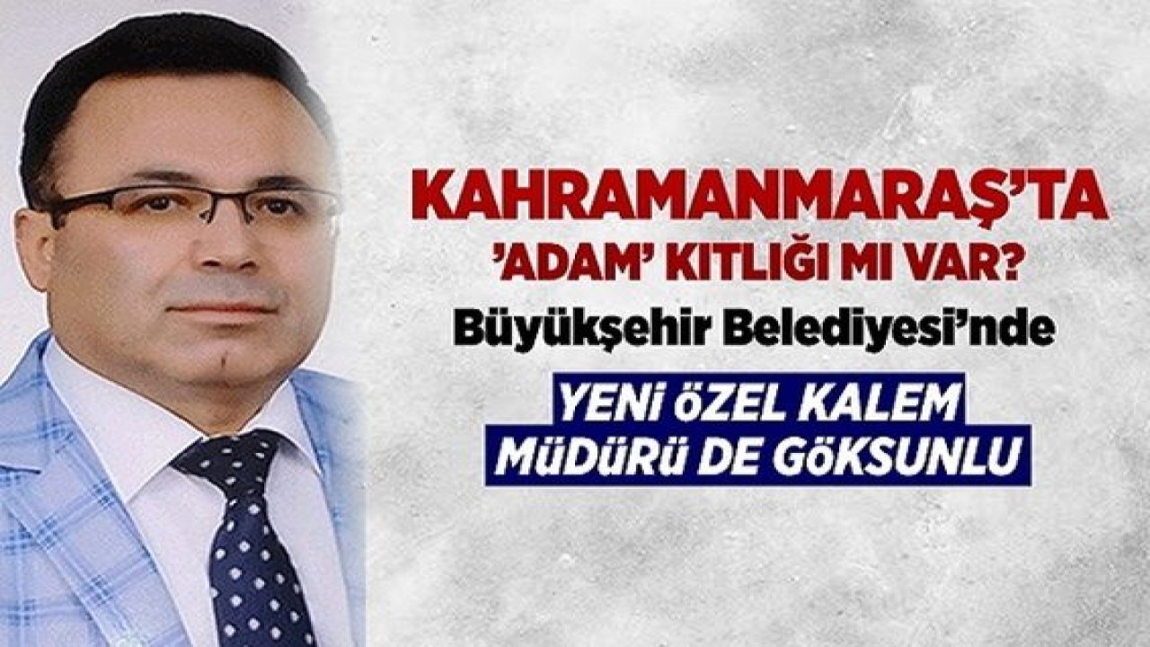 Kahramanmaraş'ta 'Adam' kıtlığı mı var?