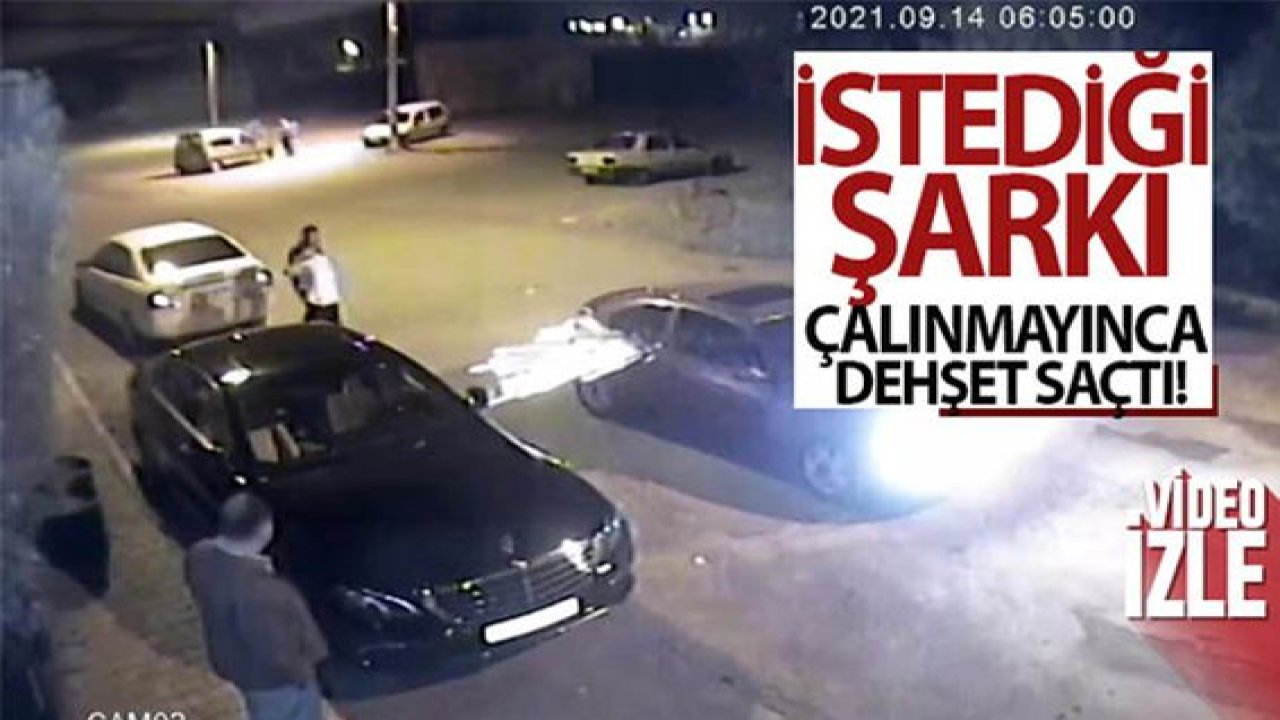 Son Dakika:Video Haber…İstediği şarkı çalınmayınca dehşet saçtı