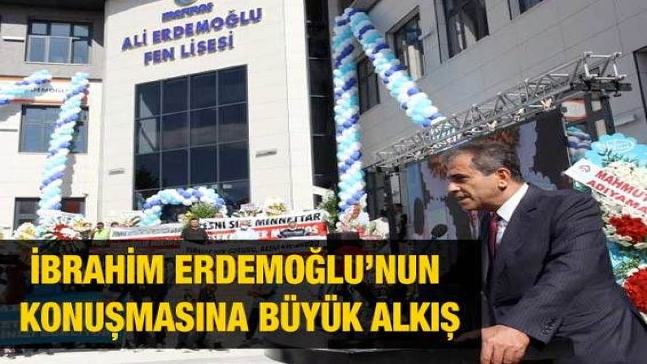 Video Haber:İbrahim Erdemoğlu’nun Konuşmasına Büyük Alkış