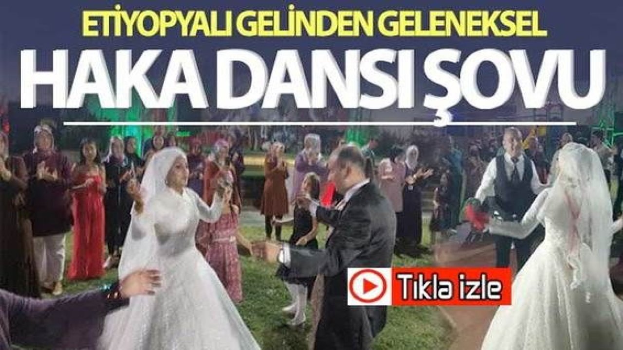 Video Haber…Gaziantep'te Etiyopyalı gelinin dans şovu
