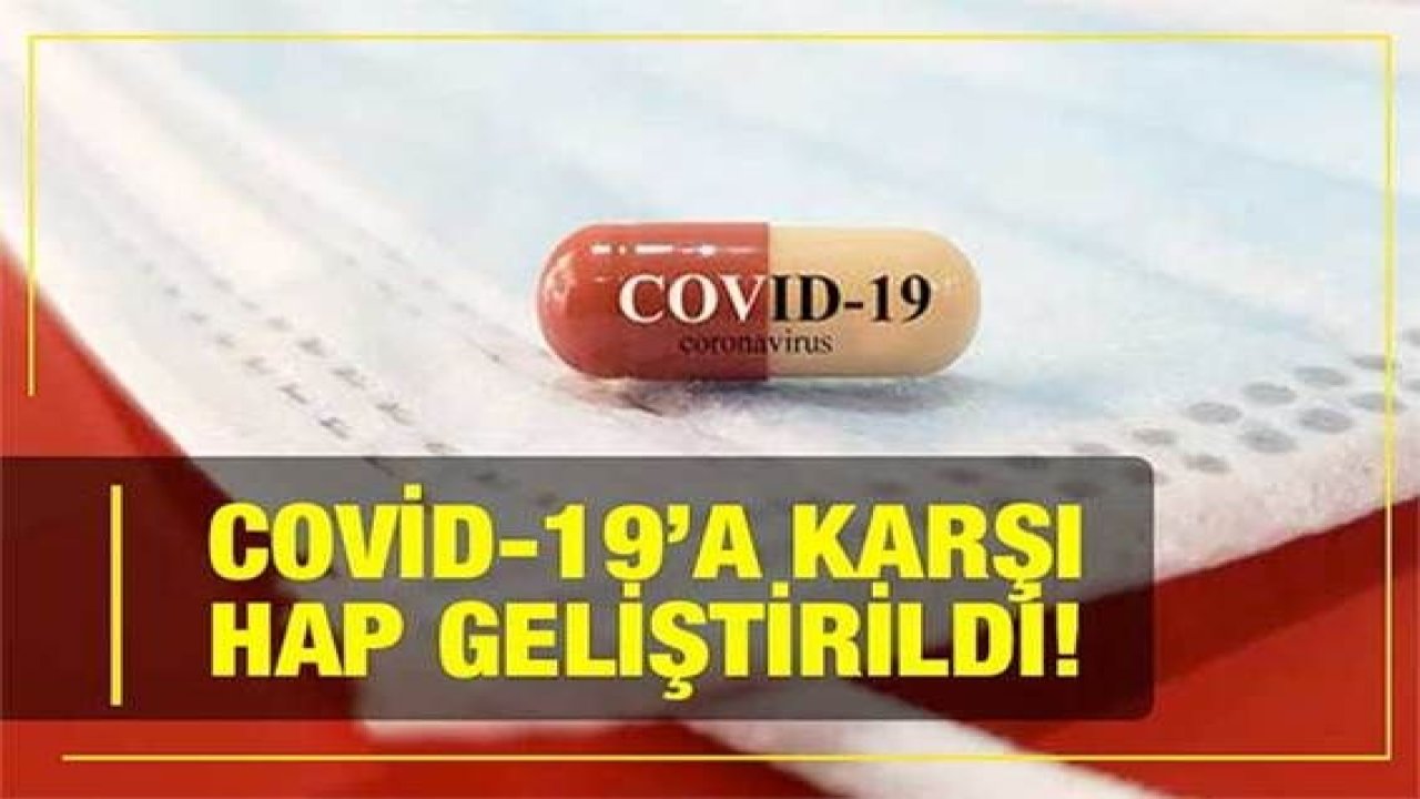 Covid-19’a karşı hap geliştirildi! Koruma oranı açıklandı