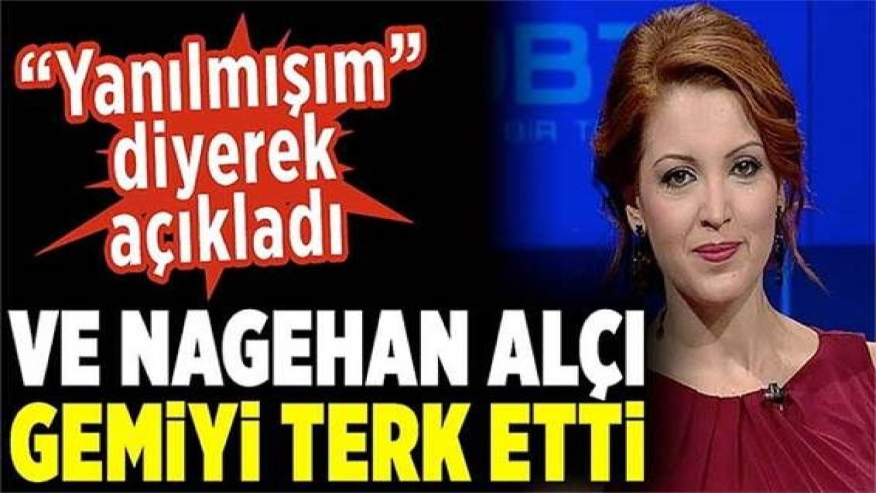 Ve Nagehan Alçı gemiyi terk etti