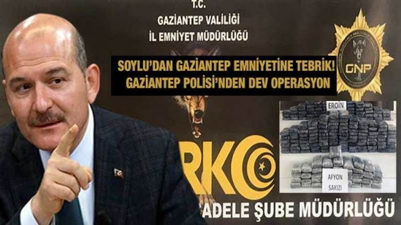 Son Dakika: Soylu’dan Gaziantep Emniyetine Tebrik! Gaziantep Polisi’nden Dev Operasyon