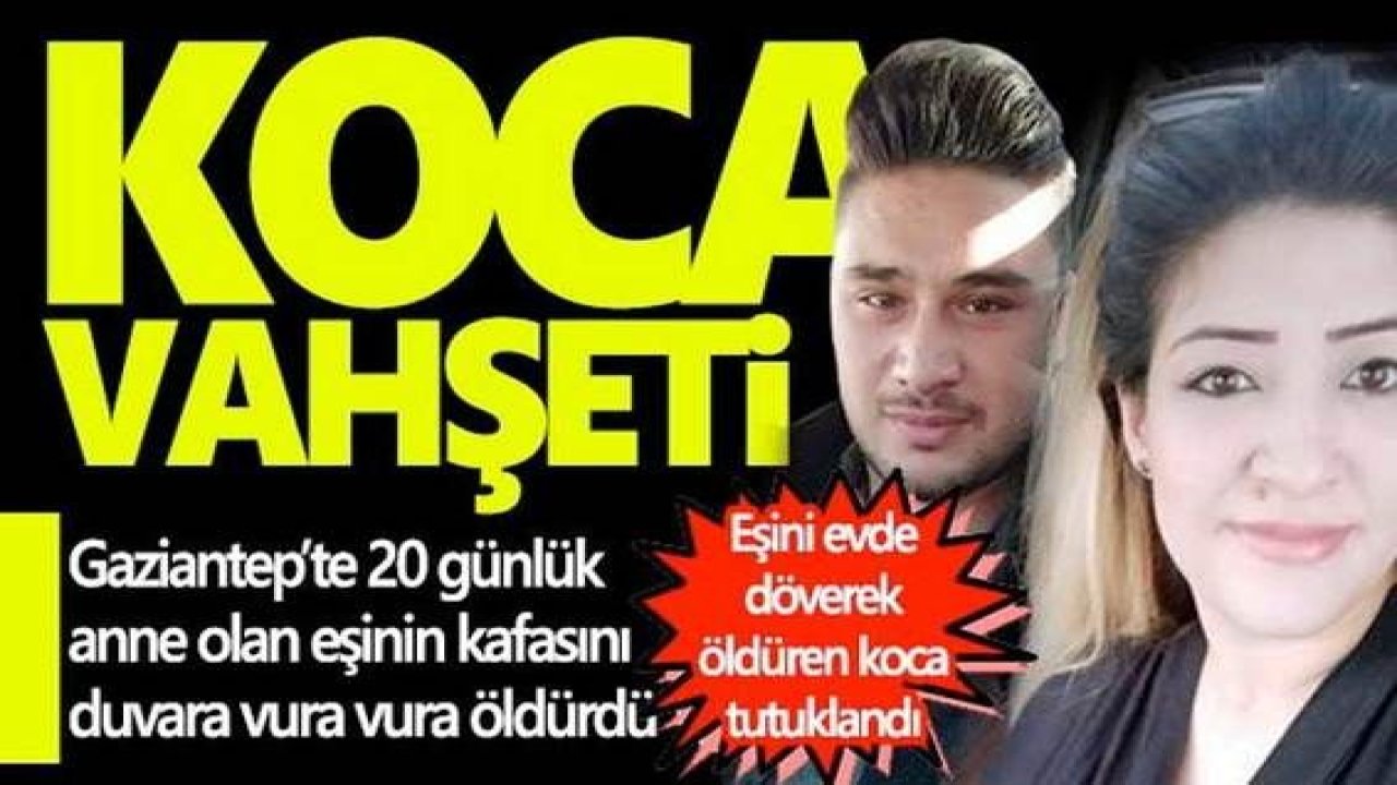 Son Dakika...Cani koca yeni doğan çocuğunun annesini öldürdü