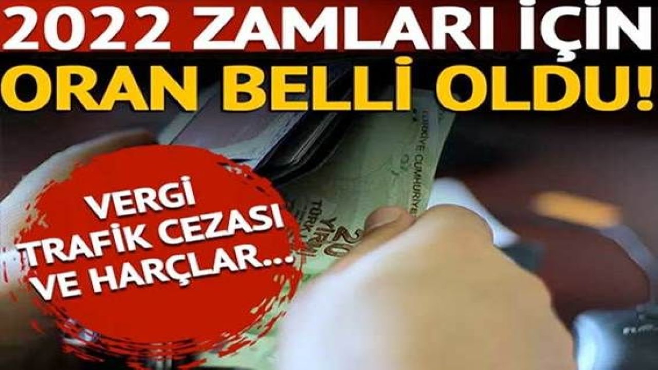 Oran belli oldu! Yeni yılda vergi, harç ve cezalar ne kadar artacak?