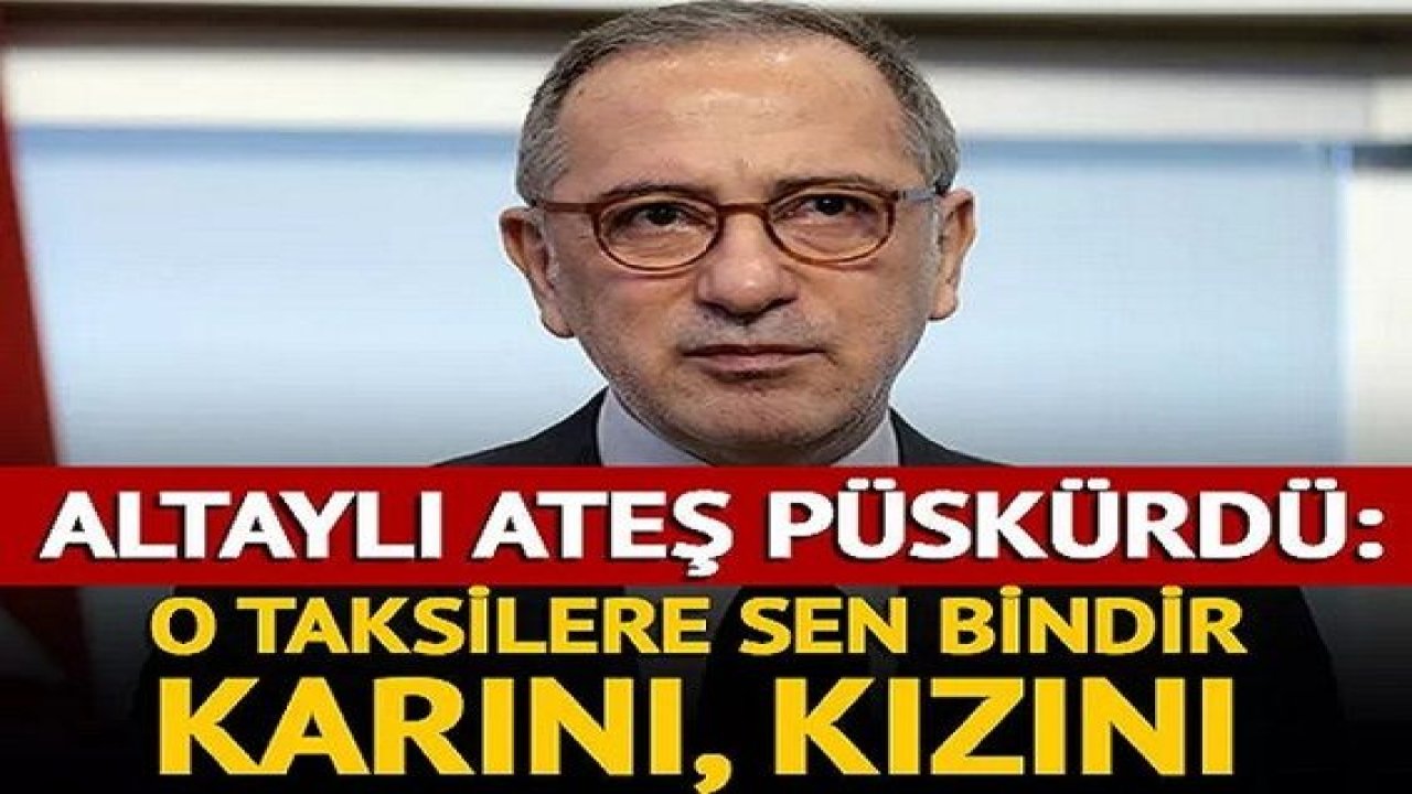 Fatih Altaylı'dan Eyüp Aksu'ya sert tepki: O taksilere sen bindir karını, kızını